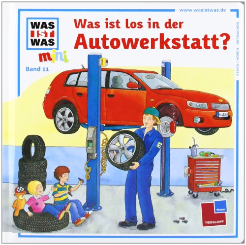 Imagen de archivo de WAS IST WAS mini, Band 11: Was ist los in der Autowerkstatt? a la venta por medimops