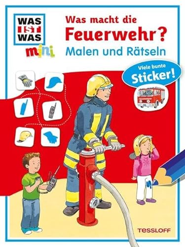 Malen und RÃ¤tseln: Was macht die Feuerwehr? (9783788619398) by [???]
