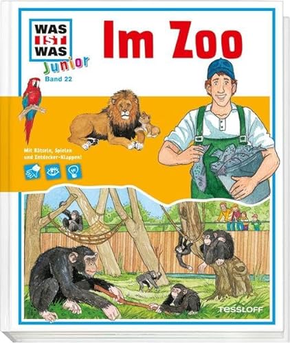 WAS IST WAS Junior Band 22. Im Zoo: Was macht Affen Spaß? Wie findet der Löwe sein Futter? - Schuck, Sabine