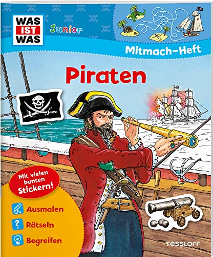 WAS IST WAS Junior Mitmach-Heft Piraten Spiele, Rätsel, Sticker - Marti, Tatjana, Elisabeth Kiefmann und Gerda Steinbach