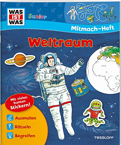 Beispielbild fr WAS IST WAS Junior Mitmach-Heft Weltraum: Spiele, Rätsel, Sticker zum Verkauf von WorldofBooks