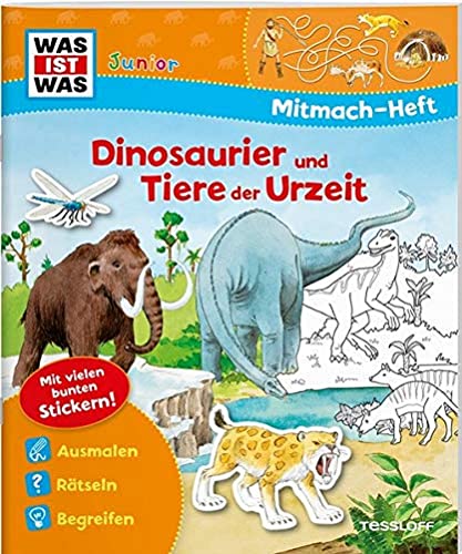 Stock image for Mitmach-Heft Dinosaurier und Tiere der Urzeit: Malen, Rätseln, Stickern for sale by WorldofBooks