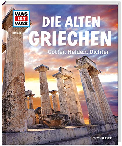 Beispielbild fr Was ist was Bd. 064: Die alten Griechen. Gtter, Helden, Dichter zum Verkauf von medimops