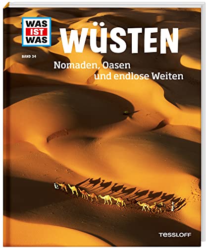 Stock image for WAS IST WAS Band 34 Wüsten. Nomaden, Oasen und endlose Weiten for sale by WorldofBooks