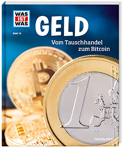 9783788621056: WAS IST WAS Band 78 Geld. Vom Tauschhandel zum Bitcoin: Band 78