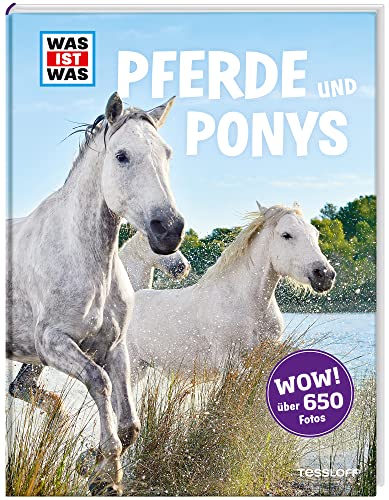 Stock image for Was ist was: Pferde und Ponys: ber 500 Fotos! (WAS IST WAS Edition) for sale by medimops