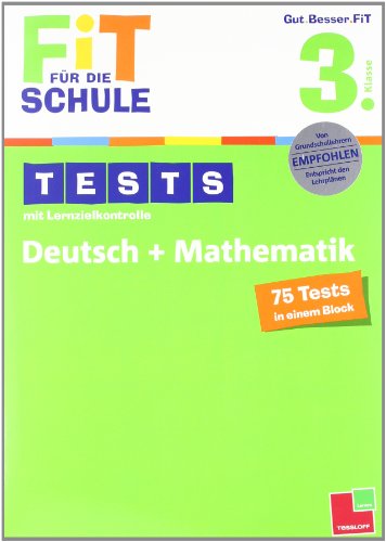 Beispielbild fr Fit fr die Schule: Tests mit Lernzielkontrolle. Deutsch + Mathematik 3. Klasse zum Verkauf von medimops