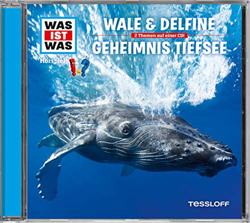 WAS IST WAS Hörspiel: Wale & Delfine/ Geheimnisse der Tiefsee - Baur, Dr. Manfred, Sebastian Haßler und Günther Illi