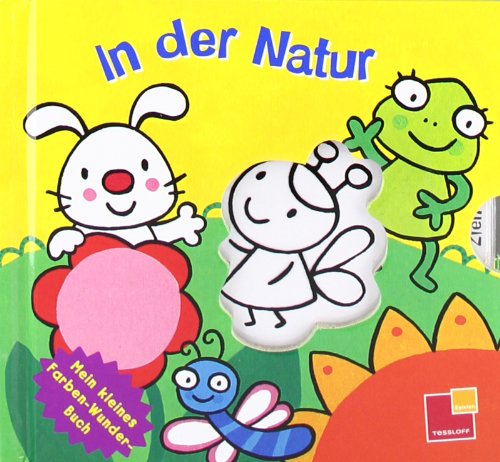 Beispielbild fr Mein kleines Farben-Wunder-Buch. In der Natur: Spielbuch zum Verkauf von medimops