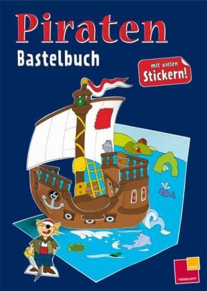 Sticker-Bastelbuch. Piraten (9783788635657) by Unknown Author