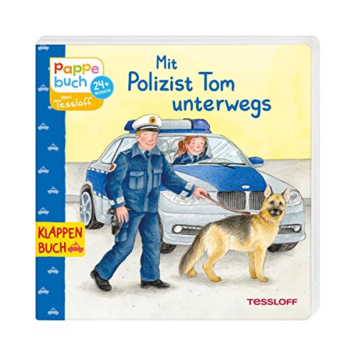 Stock image for Mit Polizist Tom unterwegs (Bilderbuch ab 2 Jahre) for sale by medimops