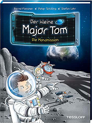 Der kleine Major Tom, Band 3: Die Mondmission -Language: german - Flessner, Bernd; Schilling, Peter