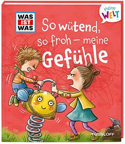 Stock image for WAS IST WAS Meine Welt So wtend, so froh - meine Gefhle -Language: german for sale by GreatBookPrices