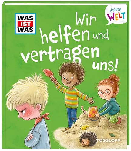 Stock image for WAS IST WAS Meine Welt Band 11, Wir helfen und vertragen uns! for sale by GreatBookPrices