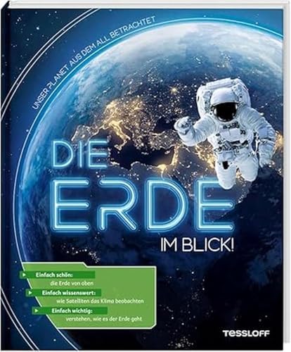 Imagen de archivo de Die Erde im Blick! Unser Planet aus dem All betrachtet a la venta por medimops