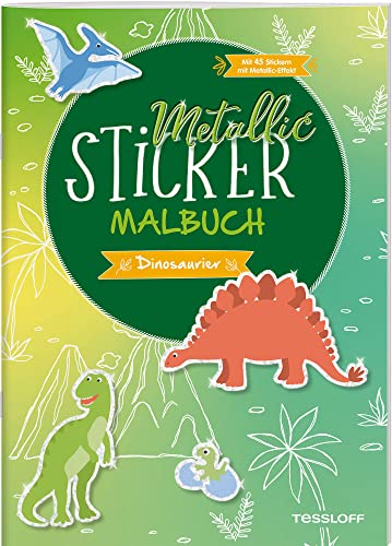 Stock image for Metallic-Sticker Malbuch. Dinosaurier: Mit 45 Metallic-Stickern for sale by medimops