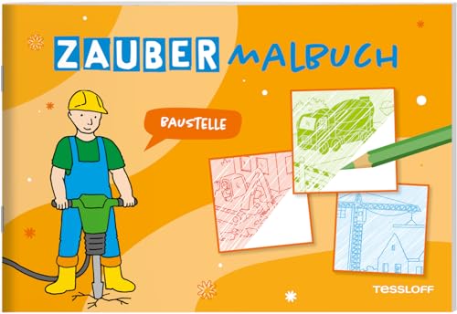 9783788645489: Zaubermalbuch. Baustelle: Mit magischen Zauberseiten