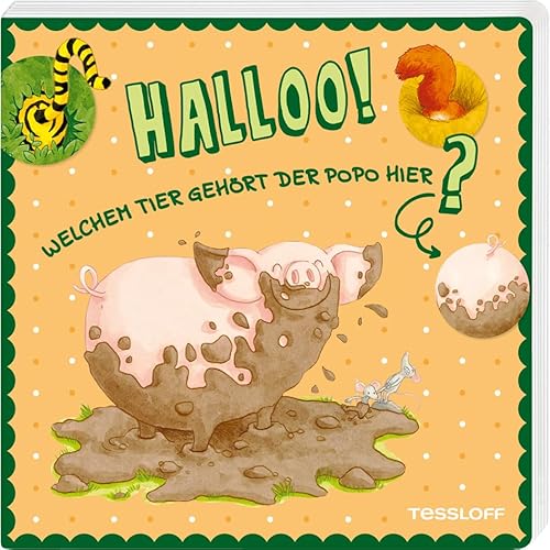 Stock image for Halloo! Welchem Tier gehrt der Popo hier?: Klappenbuch fr Kinder ab 24 Monaten for sale by medimops