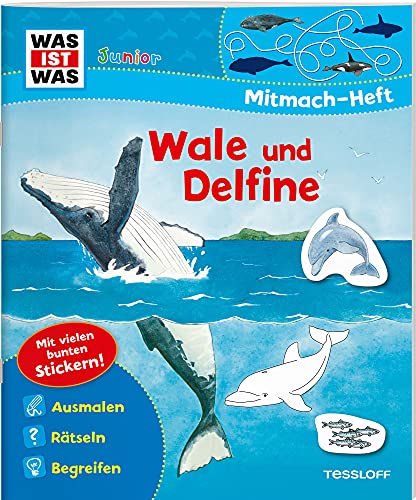 Stock image for WAS IST WAS Junior Mitmach-Heft. Wale und Delfine. Spiele, Rtsel, Sticker -Language: german for sale by GreatBookPrices