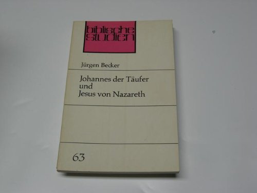 Beispielbild fr Johannes der Tufer und Jesus von Nazareth zum Verkauf von medimops