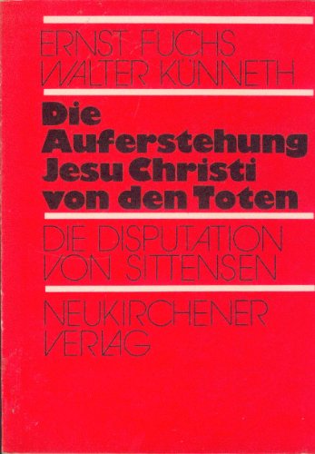 Stock image for Die Auferstehung Jesu Christi von den Toten. Dokumentation eines Streitgesprchs for sale by medimops
