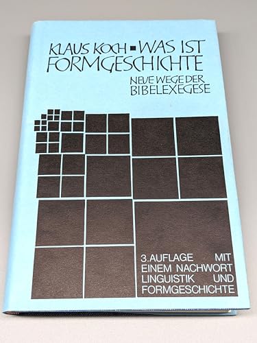 Was ist Formgeschichte?: Methoden der Bibelexegese : Mit einem Nachwort, Linguistik und Formgeschichte (German Edition) (9783788703943) by Koch, Klaus