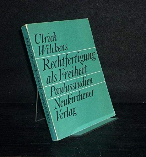 Stock image for Rechtfertigung als Freiheit. Paulusstudien for sale by medimops