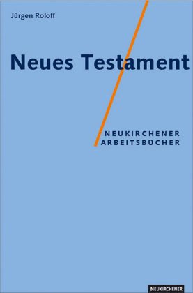 Neues Testament (Neukirchener ArbeitsbuÌˆcher) (German Edition) (9783788705169) by Roloff, JuÌˆrgen