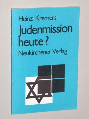 9783788705992: Judenmission heute?: Von d. Judenmission zur brüderl. Solidarität u. zum ökumen. Dialog (German Edition)