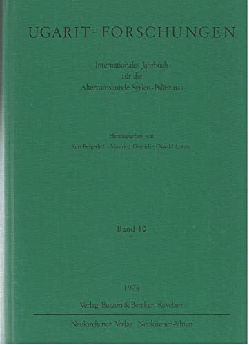 Stock image for Ugarit-Forschungen. Internationales Jahrbuch fr die Altertumskunde Syrien-Palstinas: Jahresband 1978: BD 10 for sale by Au bon livre