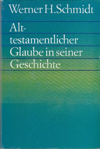 Stock image for Alttestamentlicher Glaube in seiner Geschichte for sale by medimops