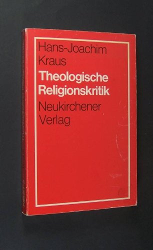 Beispielbild fr Theologische Religionskritik (Neukirchener Beitrge Zur Systematischen Theologie) zum Verkauf von Anybook.com