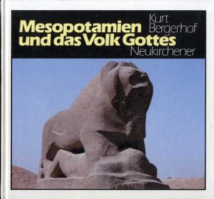Stock image for Mesopotamien Und Das Volk Gottes for sale by Zubal-Books, Since 1961