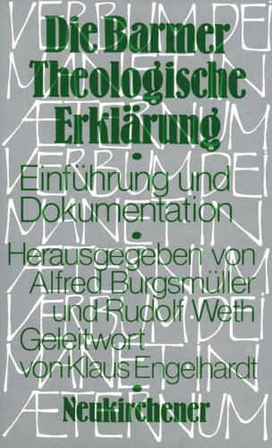 Stock image for Die Barmer theologische Erklrung. Einf. u. Dokumentation. for sale by Grammat Antiquariat