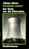 Stock image for Fortschritt wohin: Der Streit um die Alternative (Grenzgespra che) (German Edition) for sale by dsmbooks