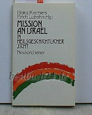 Stock image for Mission an Israel in heilsgeschichtlicher Sicht. for sale by Emile Kerssemakers ILAB