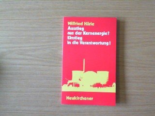 9783788712563: Ausstieg aus der Kernenergie? - Einstieg in die Verantwortung!. - unbekannt