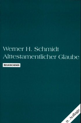 Stock image for Alttestamentlicher Glaube in seiner Geschichte. ( Neukirchener Studienbcher, 6.) for sale by medimops