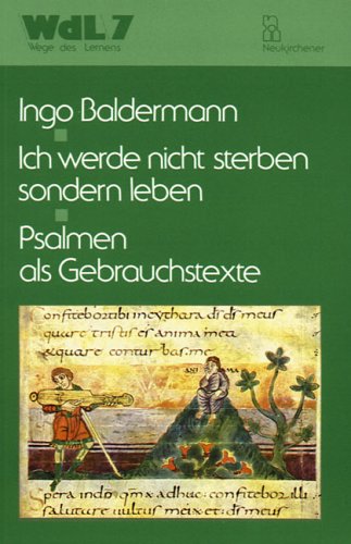 Stock image for Ich werde nicht sterben, sondern leben: Psalmen als Gebrauchstexte for sale by medimops