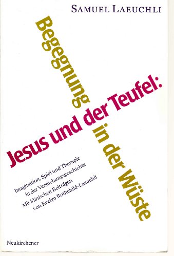 Stock image for Jesus und der Teufel: Begegnung in der Wste for sale by Versandantiquariat Felix Mcke