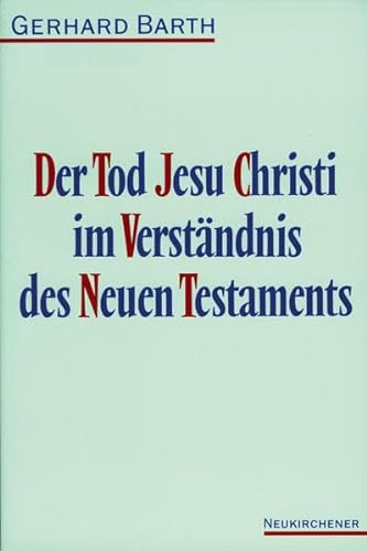 Der Tod Jesu Christi Im Verstandnis Des Neuen Testaments - Barth, Gerhard