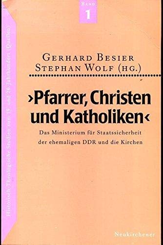 Beispielbild fr Pfarrer, Christen und Katholiken". Das Ministerium fr Staatssicherheit der ehemaligen DDR und die Kirchen zum Verkauf von medimops