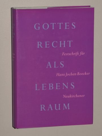 Imagen de archivo de Gottes Recht als Lebensraum. Festschrift fr hans Jochen Boecker. a la venta por Ingrid Wiemer