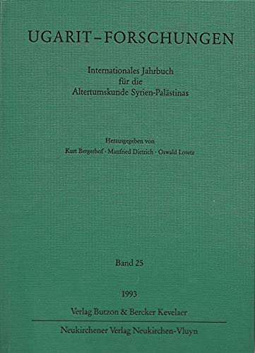 Beispielbild fr Ugarit-Forschungen, Band 25: Internationales Jahrbuch fur die Altertumskunde Syrien-Palastinas zum Verkauf von Windows Booksellers