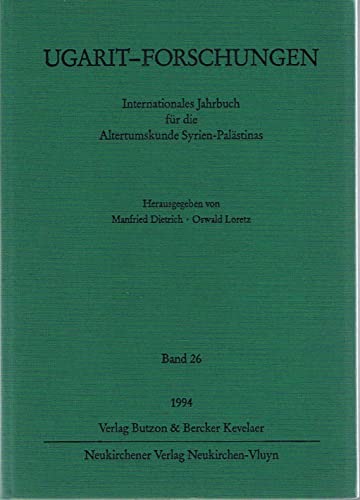 9783788715373: Ugarit-forschungen. Internationales Jahrbuch Fur Die Altertumskunde Syrien-palastinas (26) (German Edition)