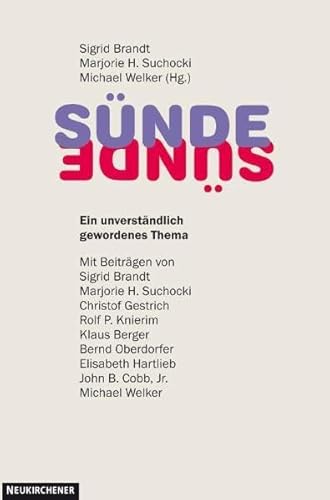 Sünde. Ein unverständlich gewordenes Thema - Brandt, Sigrid/Suchocki, Marjorie H./Welker, Michael