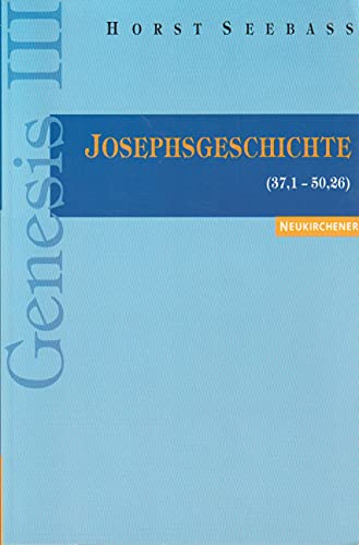 Stock image for Genesis, 3 Bde. in 4 Tl.-Bdn., Bd.3, Josephsgeschichte (37,1-50,26) for sale by medimops