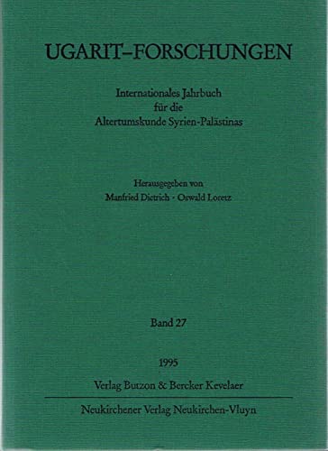 9783788715885: Ugarit-forschungen: Internationales Jahrbuch Fur Die Altertumskunde Syrien-palastinas: 27 (Ugarit-Forschungen. Jahrbuch, 27)