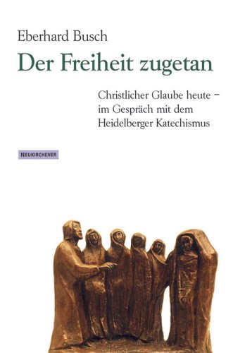 Der Freiheit zugetan. (9783788716233) by Busch, Eberhard