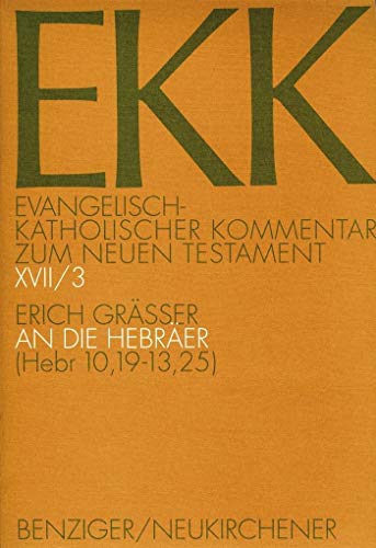 9783788716264: Evangelisch-Katholischer Kommentar zum Neuen Testament (Koproduktion mit Patmos): (Hebr 10,19-13,25): XVII/3